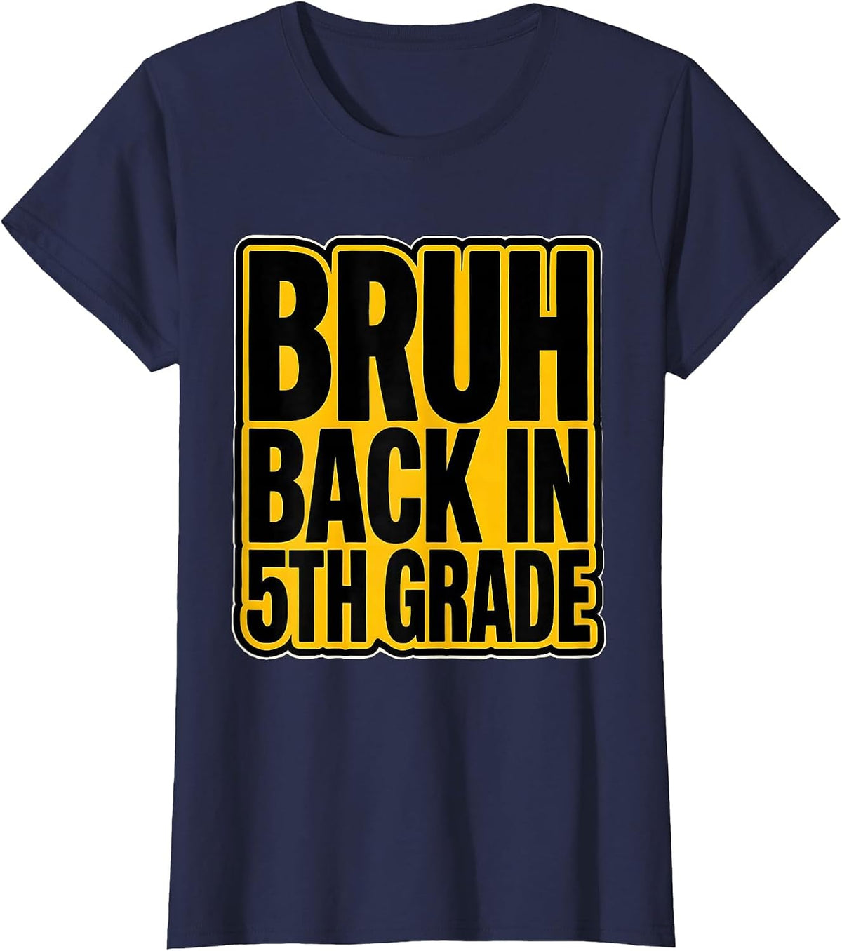 Women's Bruh Back In 5th Grade Funny Back To School Kids First Day T-Shirt - Navy Blue
