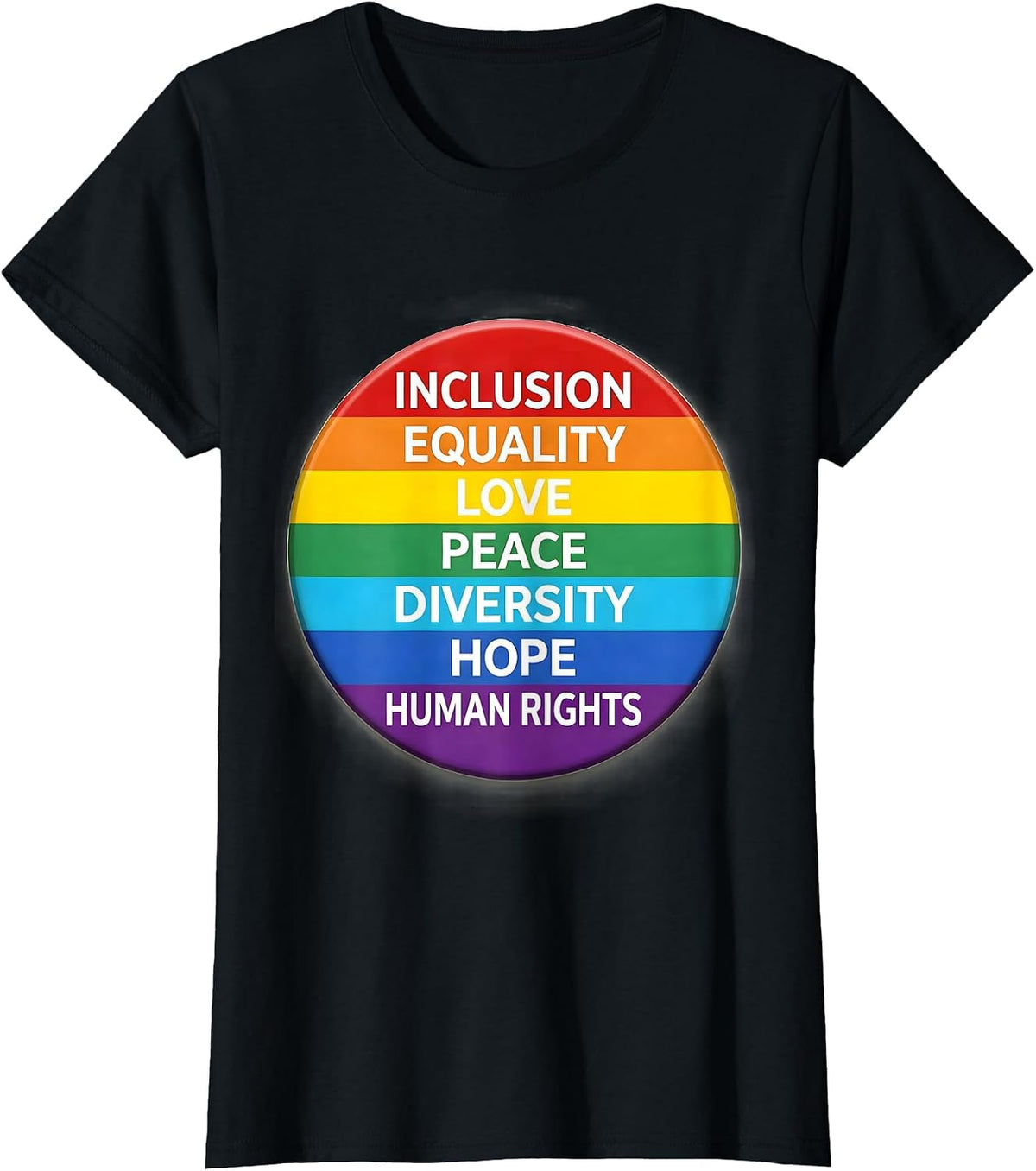Inclusion Equality Love Peace Diversity Hope Human Rights T-Shirt - Black