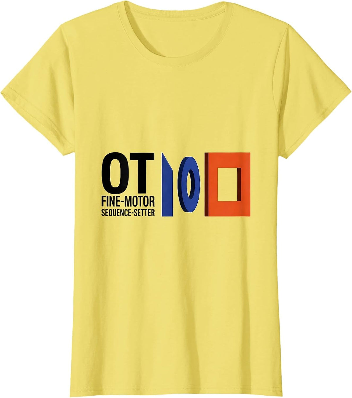 OT Fine-Motor Sequence-Setter Occupational Therapy T-Shirt - Lemon Yellow
