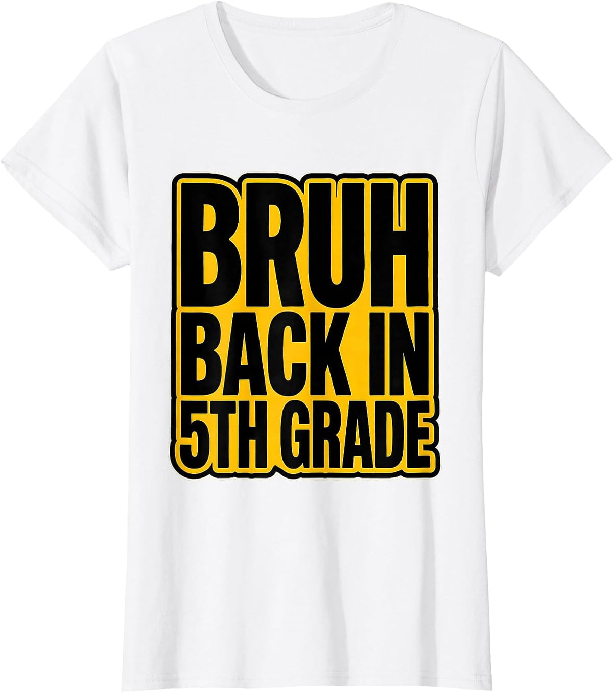 Women's Bruh Back In 5th Grade Funny Back To School Kids First Day T-Shirt - White