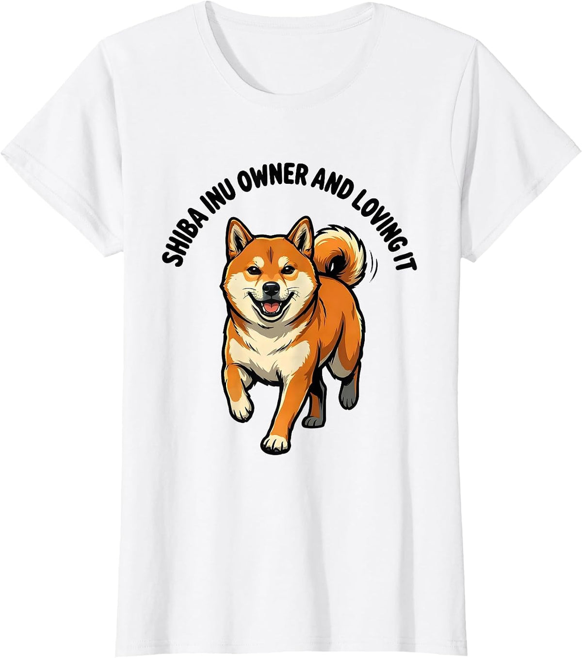 Women's Shiba Inu Owner And Loving It Funny Dog Lover Gift T-Shirt - White