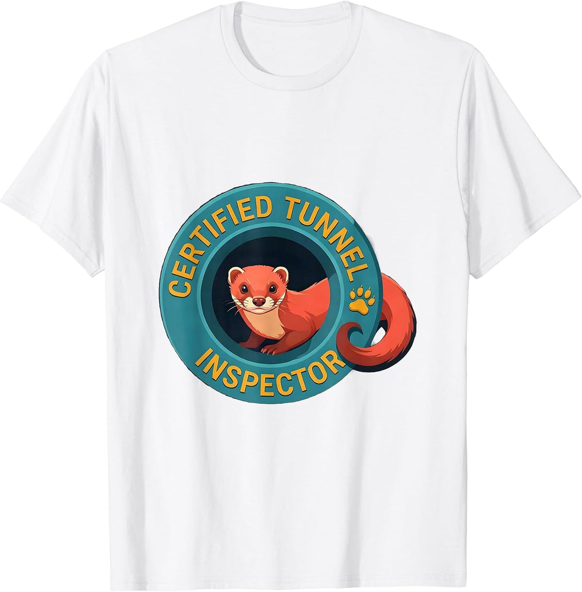 Men's Certified Tunnel Inspector Ferret Lover Funny Gift T-Shirt - White