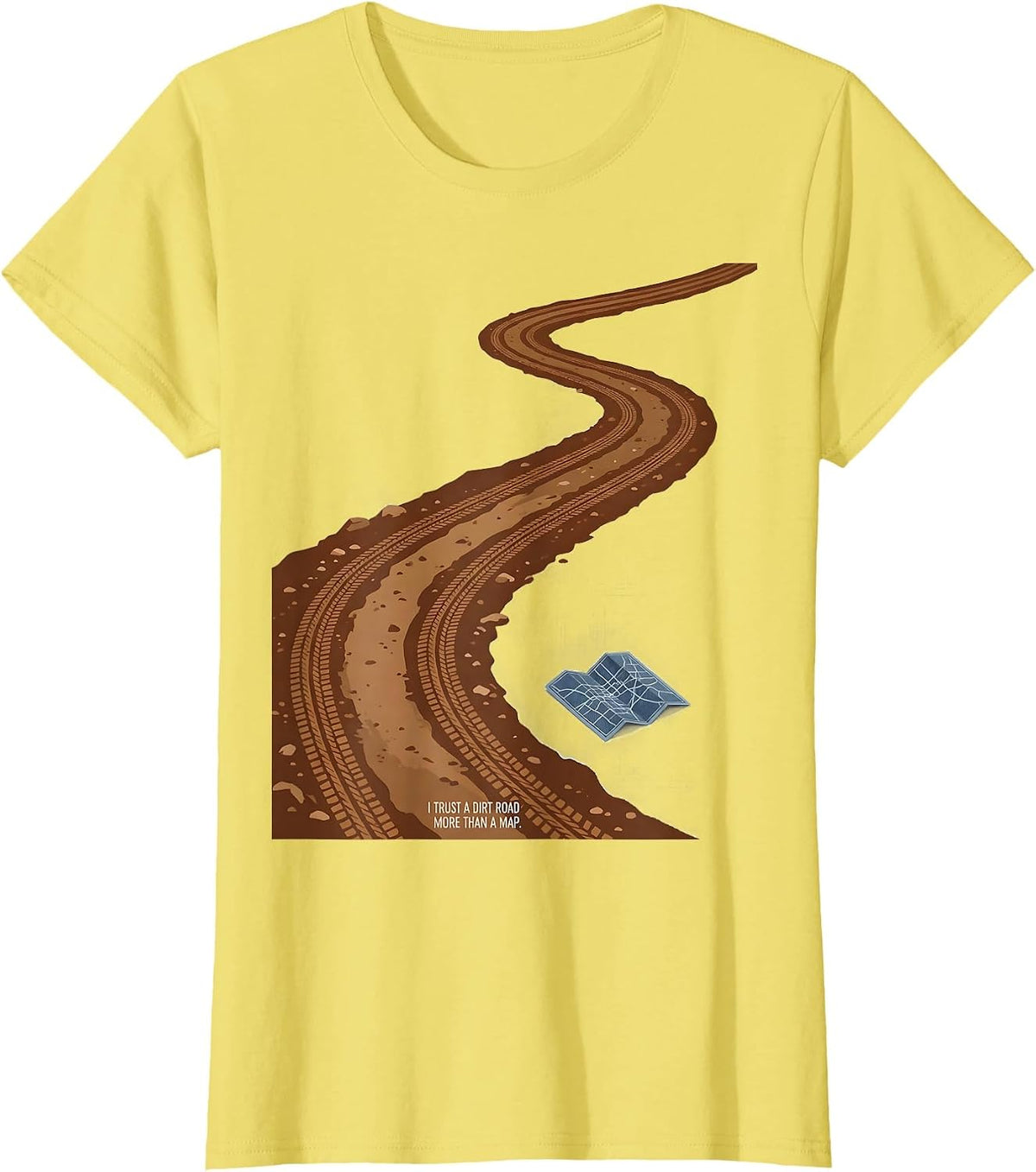 I Trust A Dirt Road More Than A Map Western Cowgirl Rodeo T-Shirt - Lemon Yellow