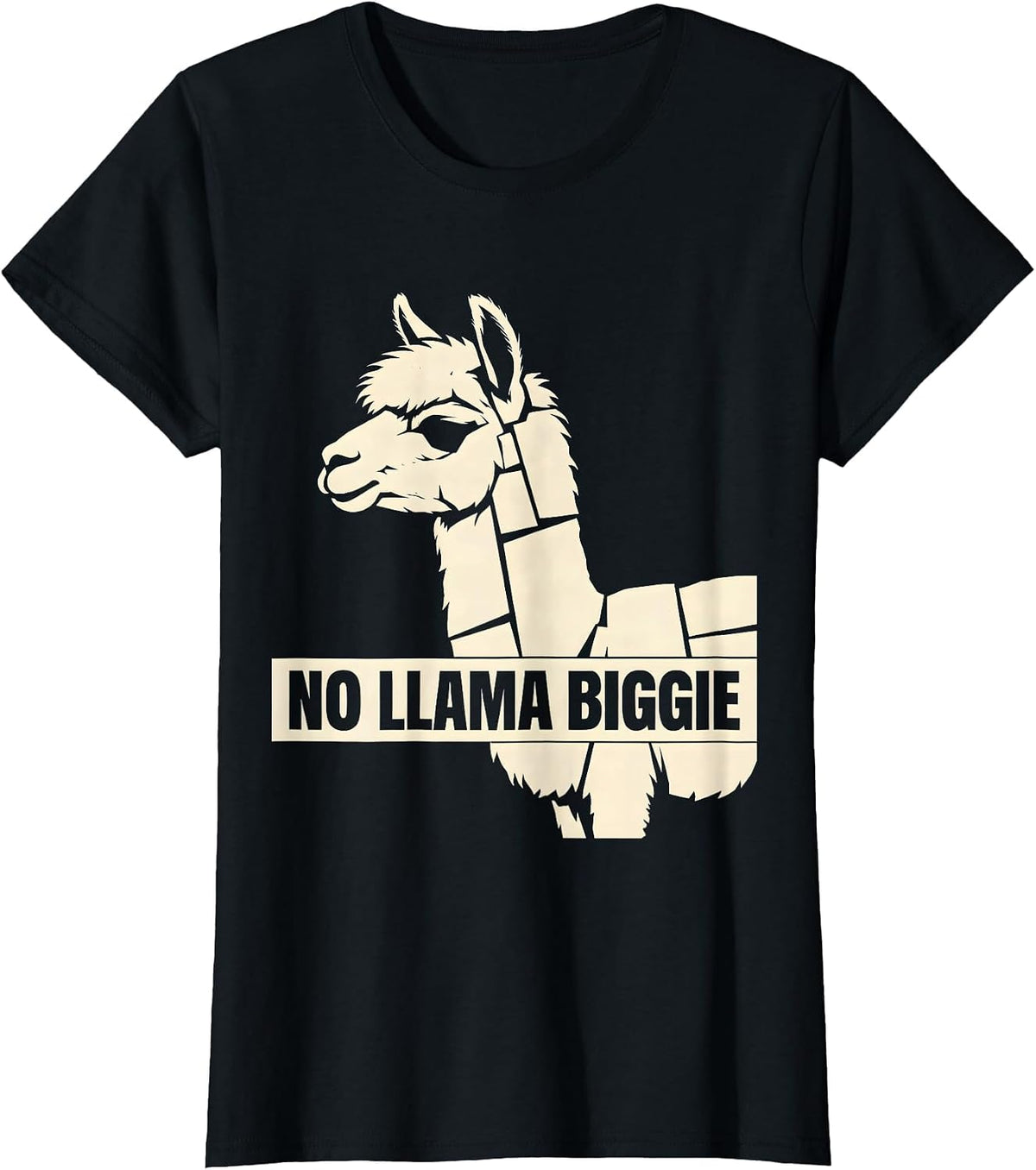 Women's No Llama Biggie Funny Llama Alpaca Lover Humor T-Shirt - Black