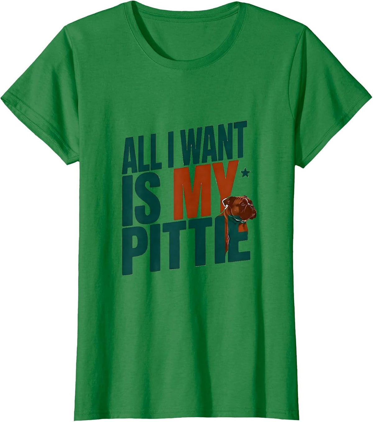Women's All I Want Is My Pittie Funny Pitbull Lover Merry Pitmas T-Shirt - Kelly Green