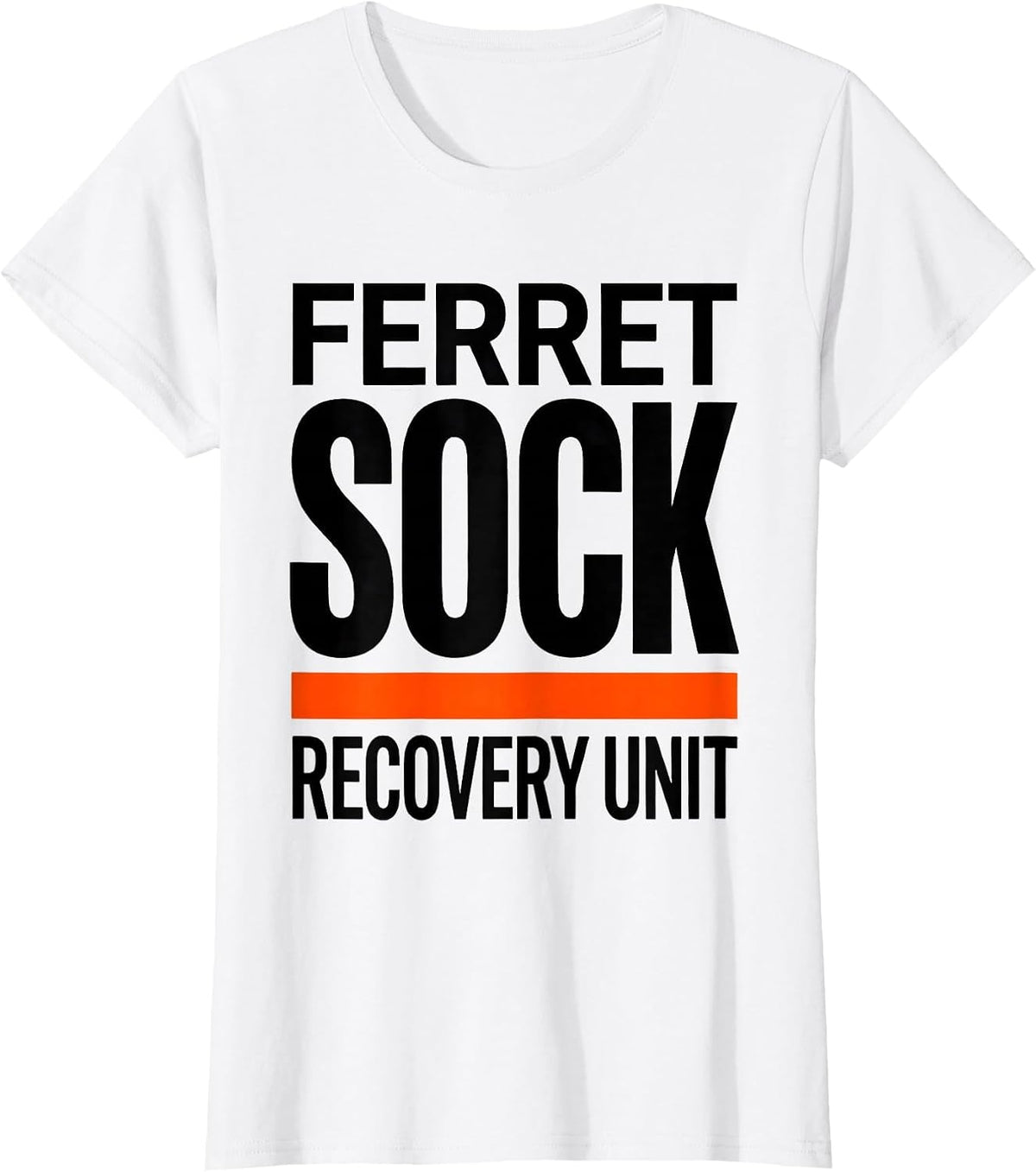 Ferret Sock Recovery Unit Funny Ferret Owner Gift T-Shirt - White