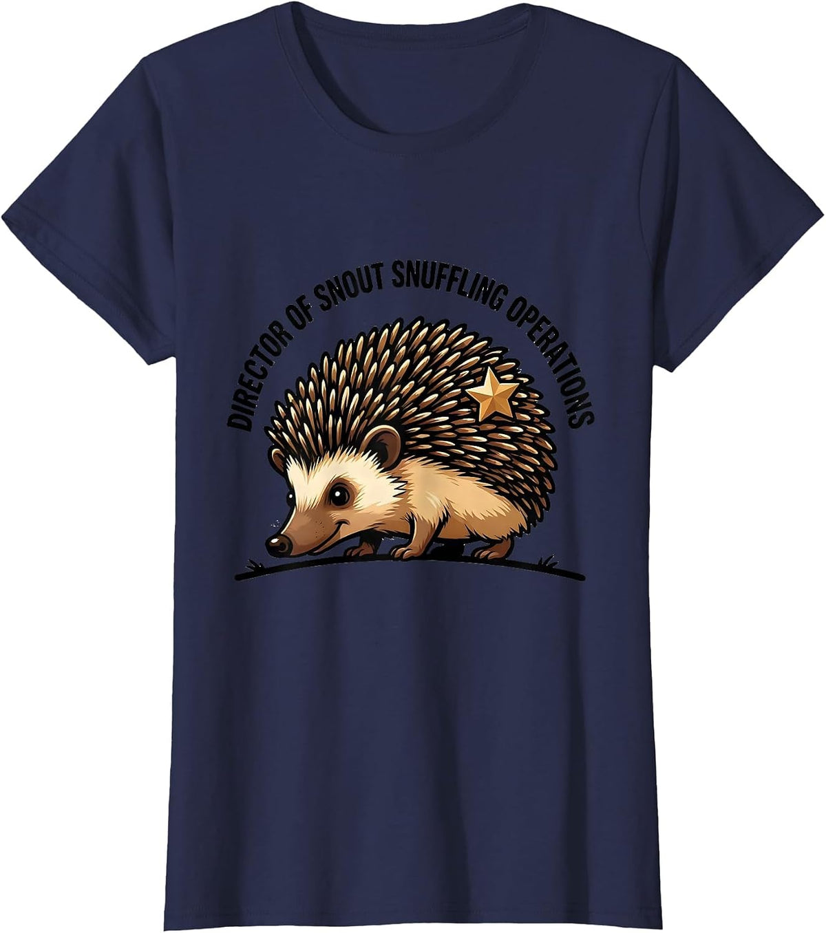 Women's Director Of Snout Snuffling Operations Funny Hedgehog Lover T-Shirt - Navy Blue