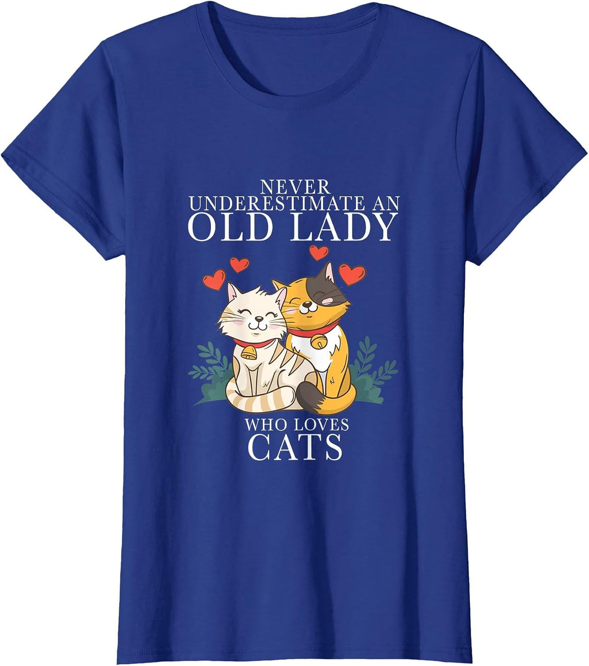 Never Underestimate an Old Lady Who Loves Cats T-Shirt - Royal Blue
