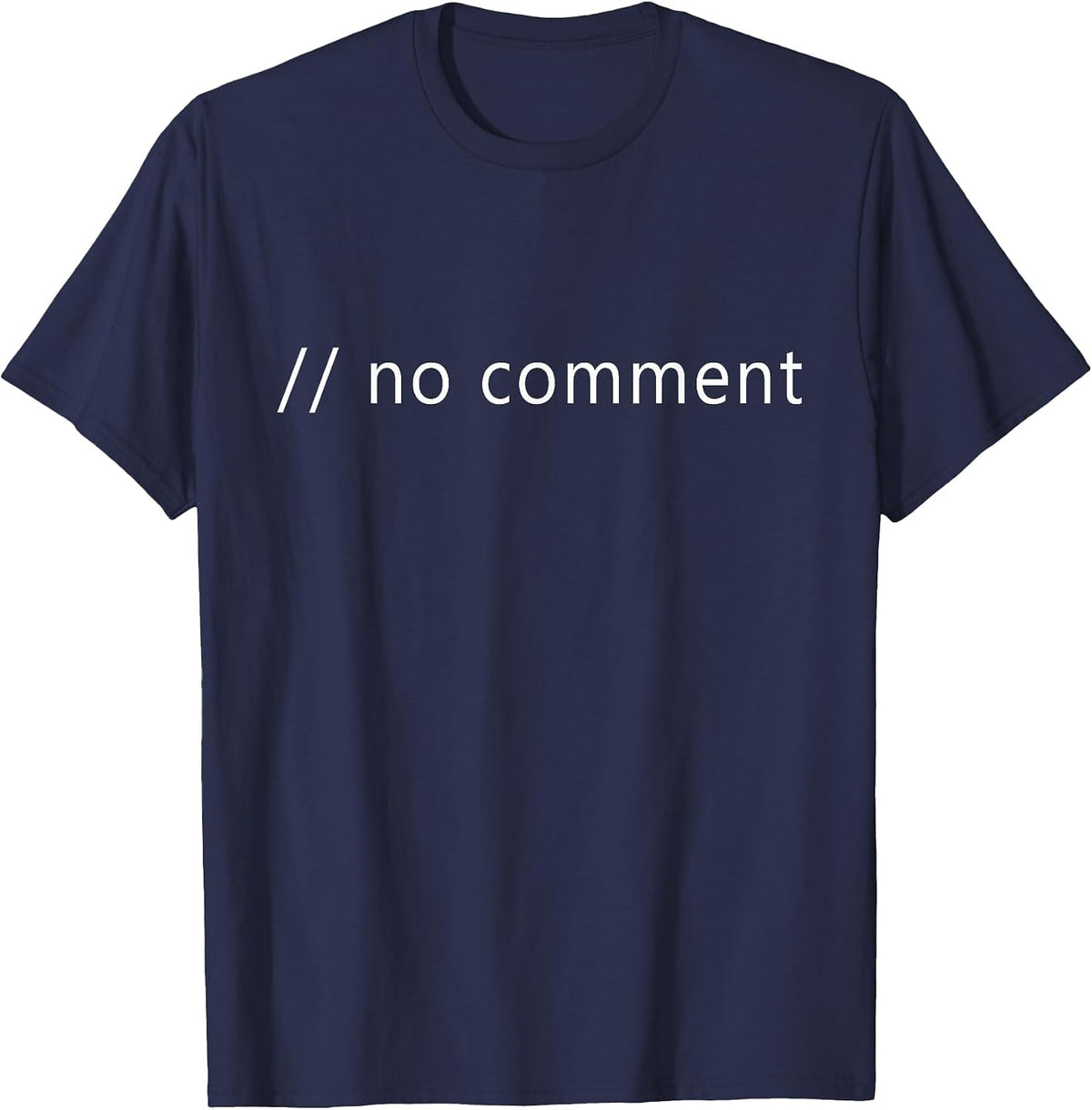 Funny Programmer Comment Code T-Shirt Tee for Coders and Software Developers - Navy Blue