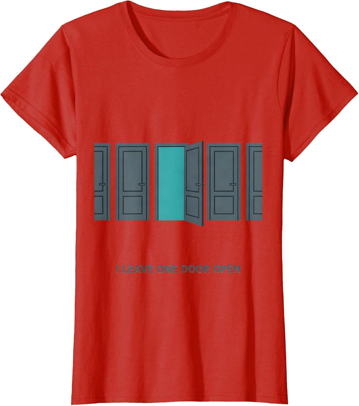 I Leave One Door Open Funny Special Education Teacher SPED T-Shirt - Red