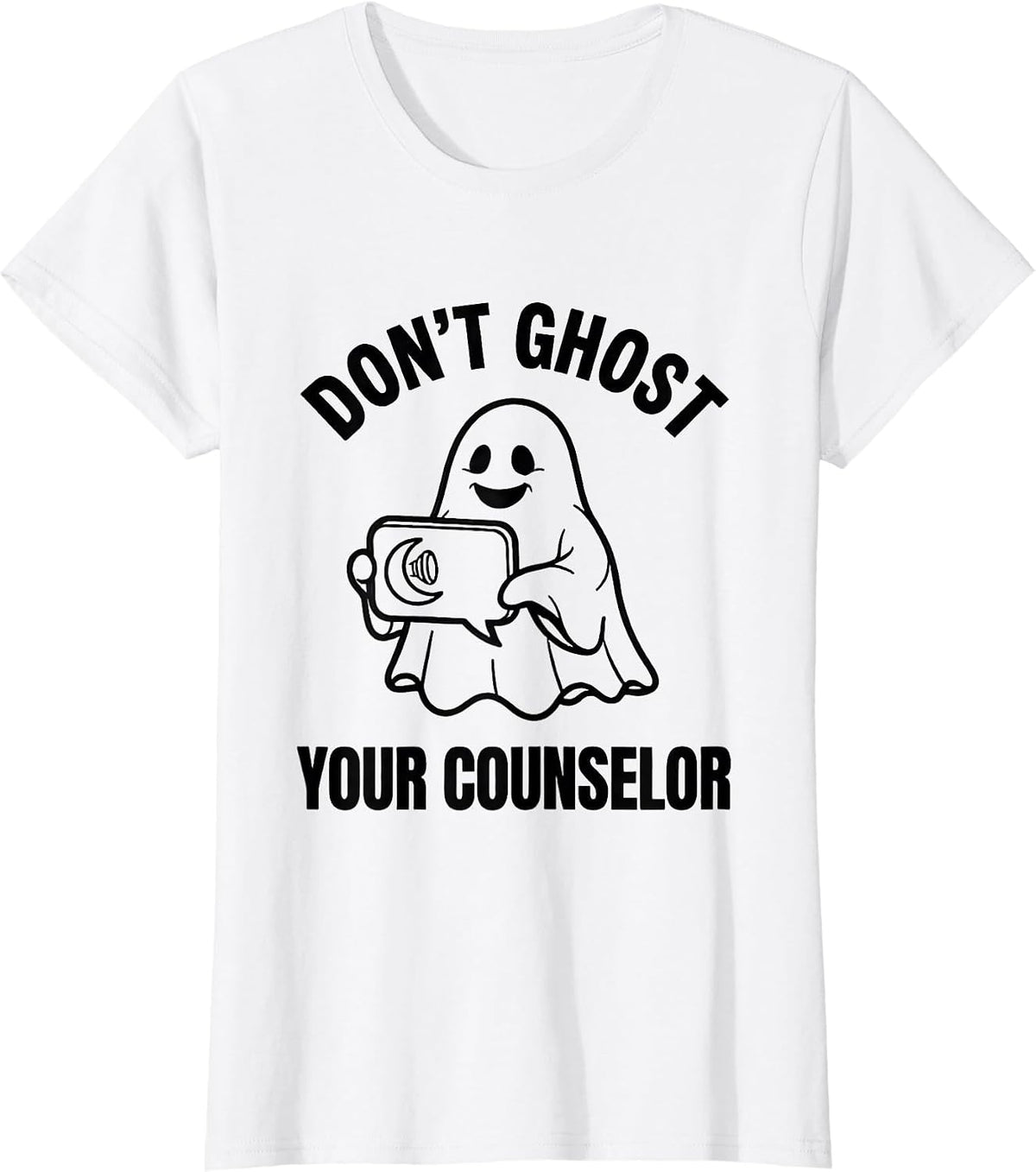 Don't Ghost Your Counselor Halloween Mental Health Awareness T-Shirt - White