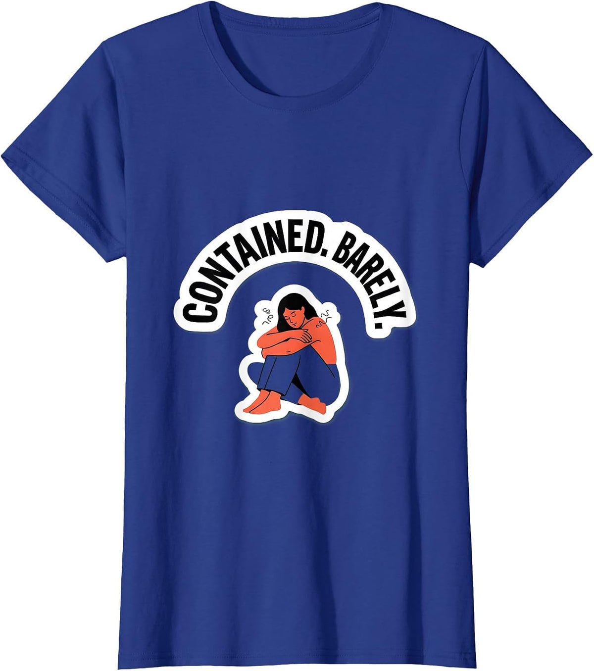 Women's Contained Barely Funny Mental Health Counselor Therapist T-Shirt - Royal Blue