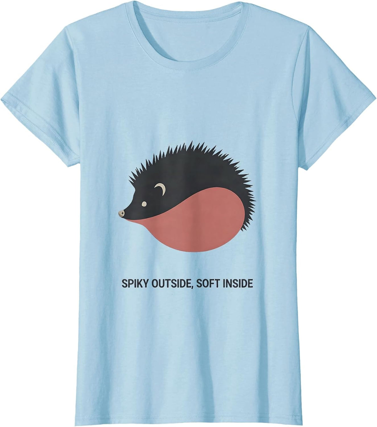 Spiky Outside, Soft Inside Funny Hedgehog Lover Cute Novelty T-Shirt - Baby Blue