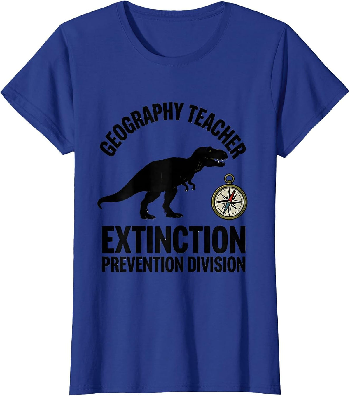 Women's Geography Teacher Extinction Prevention Division Teacher T-Shirt - Royal Blue