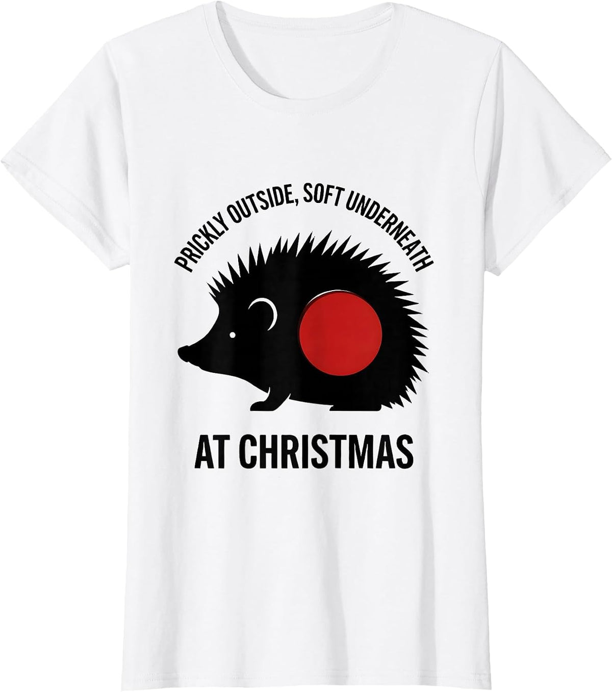 Women's Prickly Outside, Soft Underneath At Christmas Cute Hedgehog T-Shirt - White
