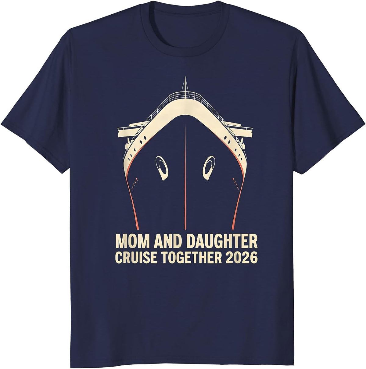 Men's Mom And Daughter Cruise Together 2026 Sentimental Matching T-Shirt - Navy Blue
