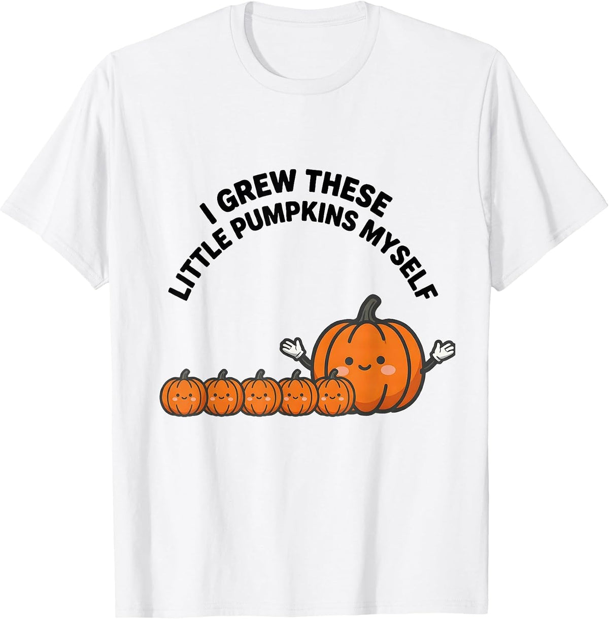 Men's I Grew These Little Pumpkins Myself Whimsical Teacher Fall T-Shirt - White