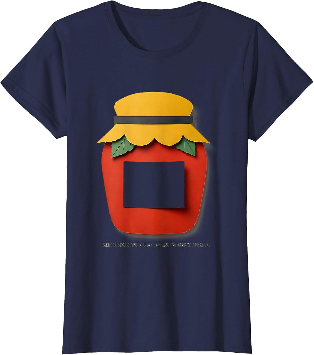 Women's School Social Work Is My Jam And I'm Here To Spread It T-Shirt - Navy Blue