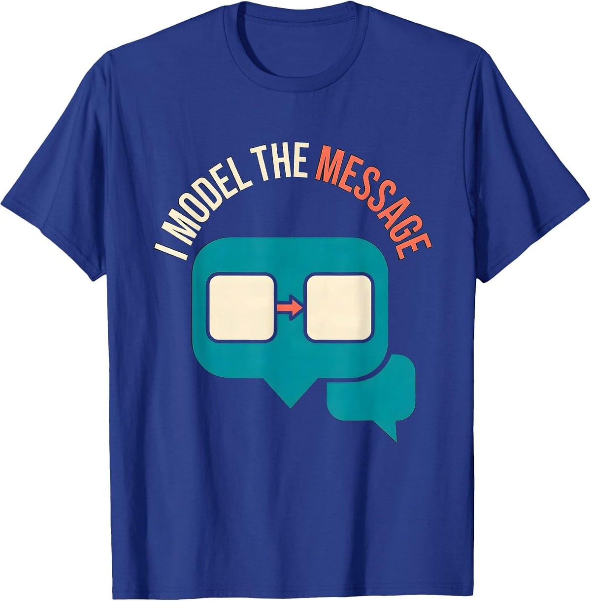 Men's I Model The Message Special Education Teacher SPED Team T-Shirt - Royal Blue