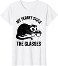 Women's My Ferret Stole The Glasses Funny Ferret Lover Gift Ferret T-Shirt - White