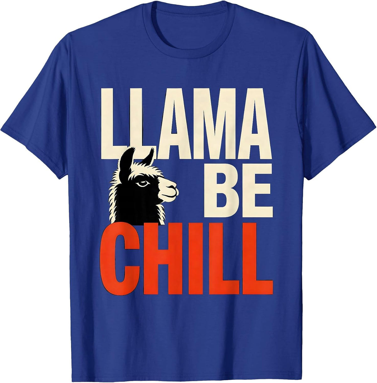 Men's Llama Be Chill Funny Alpaca Squad Humor Llama Lover Gift T-Shirt - Royal Blue