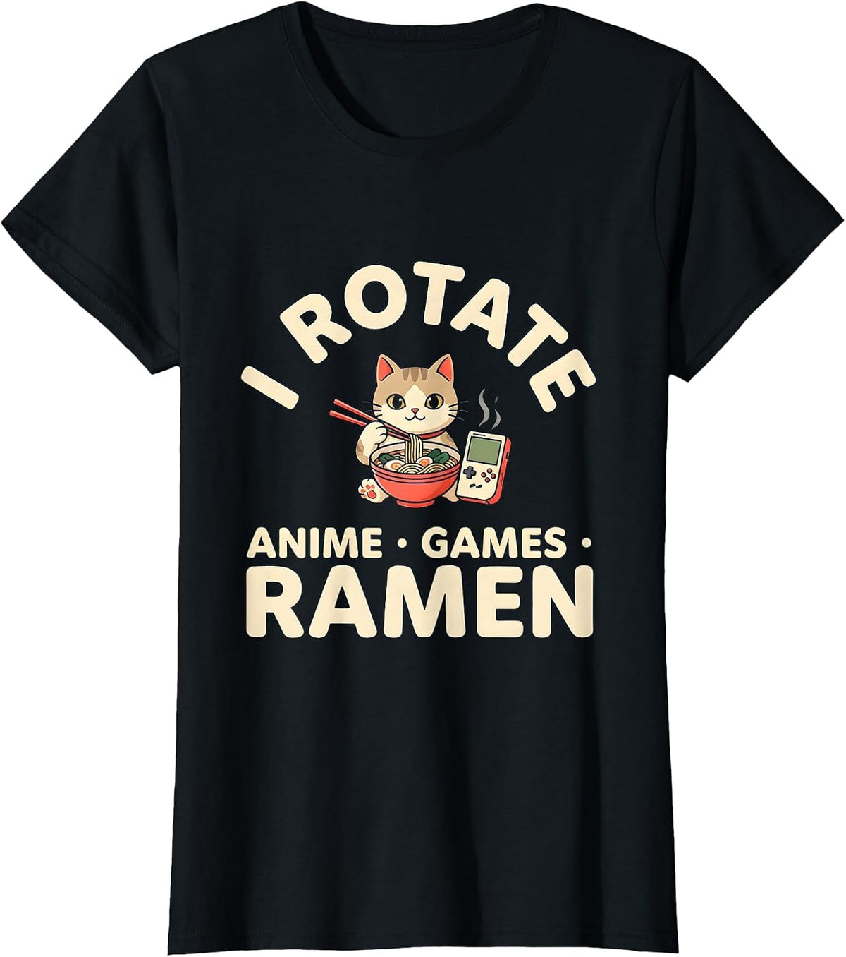 I Rotate Anime, Games, Ramen Kawaii Cat Anime Gamer Gift T-Shirt - Black