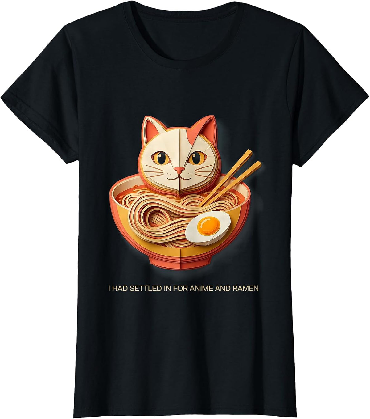 Women's I Had Settled In For Anime And Ramen Funny Kawaii Cat Anime T-Shirt - Black