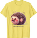 Men's I Curl Up When It's Too Much Funny Hedgehog Lover Cute T-Shirt - Lemon Yellow