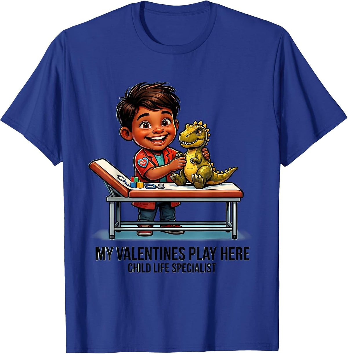 My Valentines Play Here Child Life Specialist Funny T-Shirt - Royal Blue