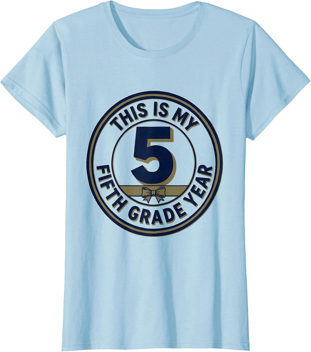 Women's This Is My Fifth Grade Year Playful Coquette Bow Back To T-Shirt - Baby Blue