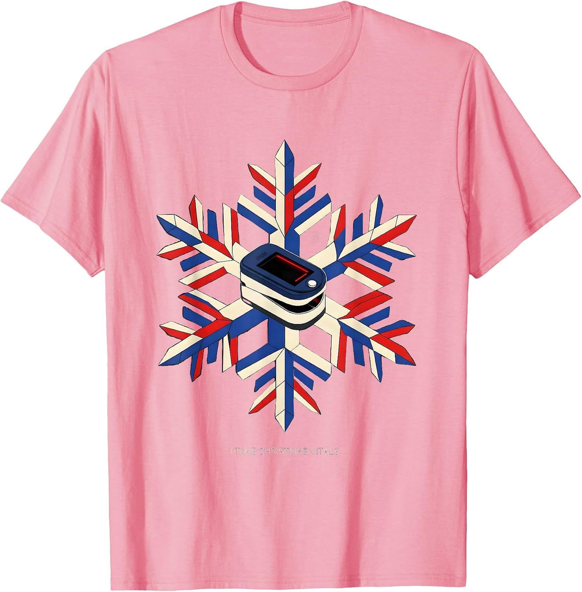 Men's I Take Christmas Vitals Funny Nurse Christmas ICU ER CVICU T-Shirt - Pink