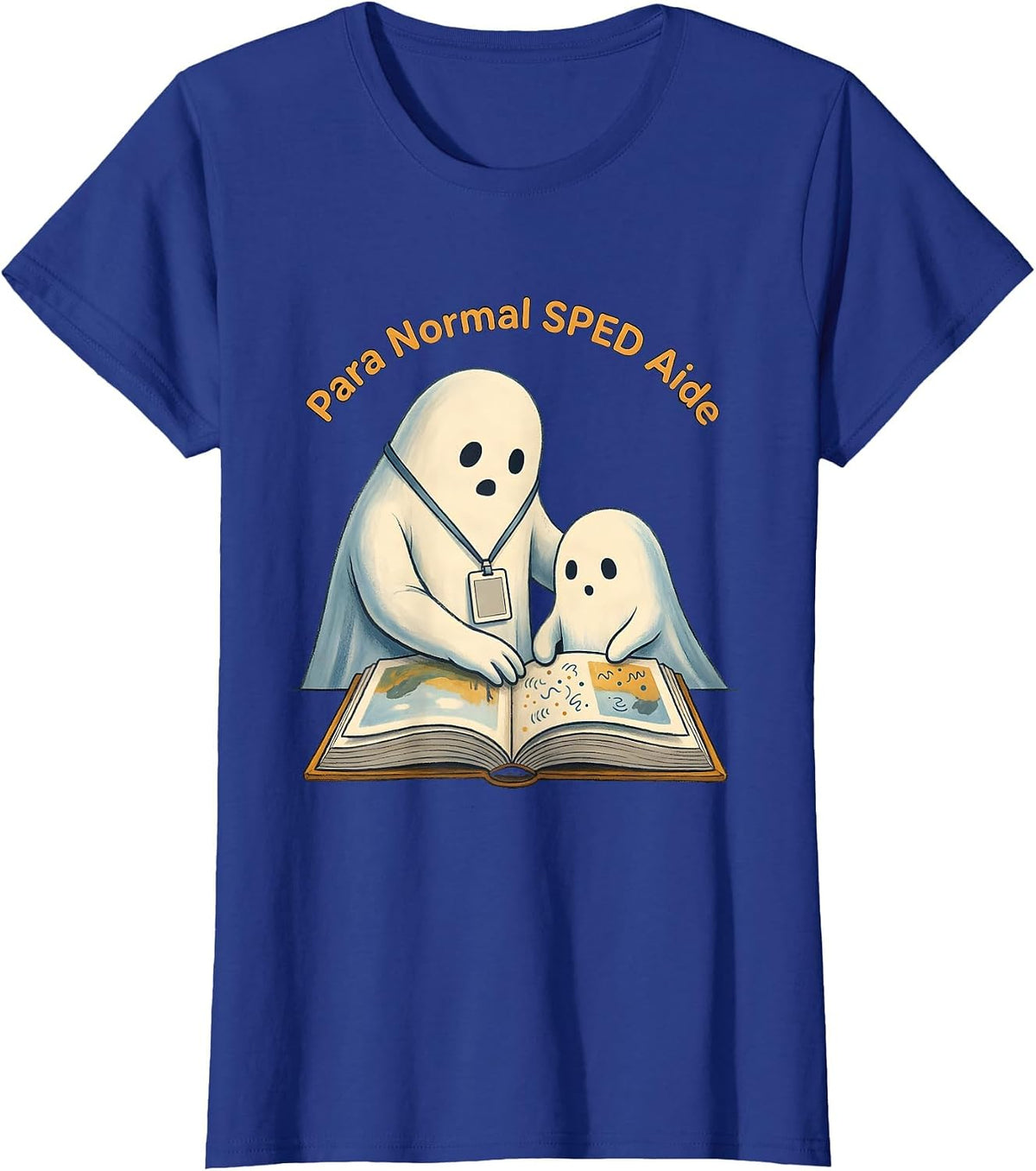 Women's Para Normal SPED Aide Storybook Ghost Halloween Teacher T-Shirt - Royal Blue