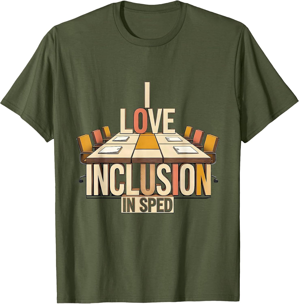Men's I Love Inclusion In SPED Inspirational Special Education T-Shirt - Olive Green