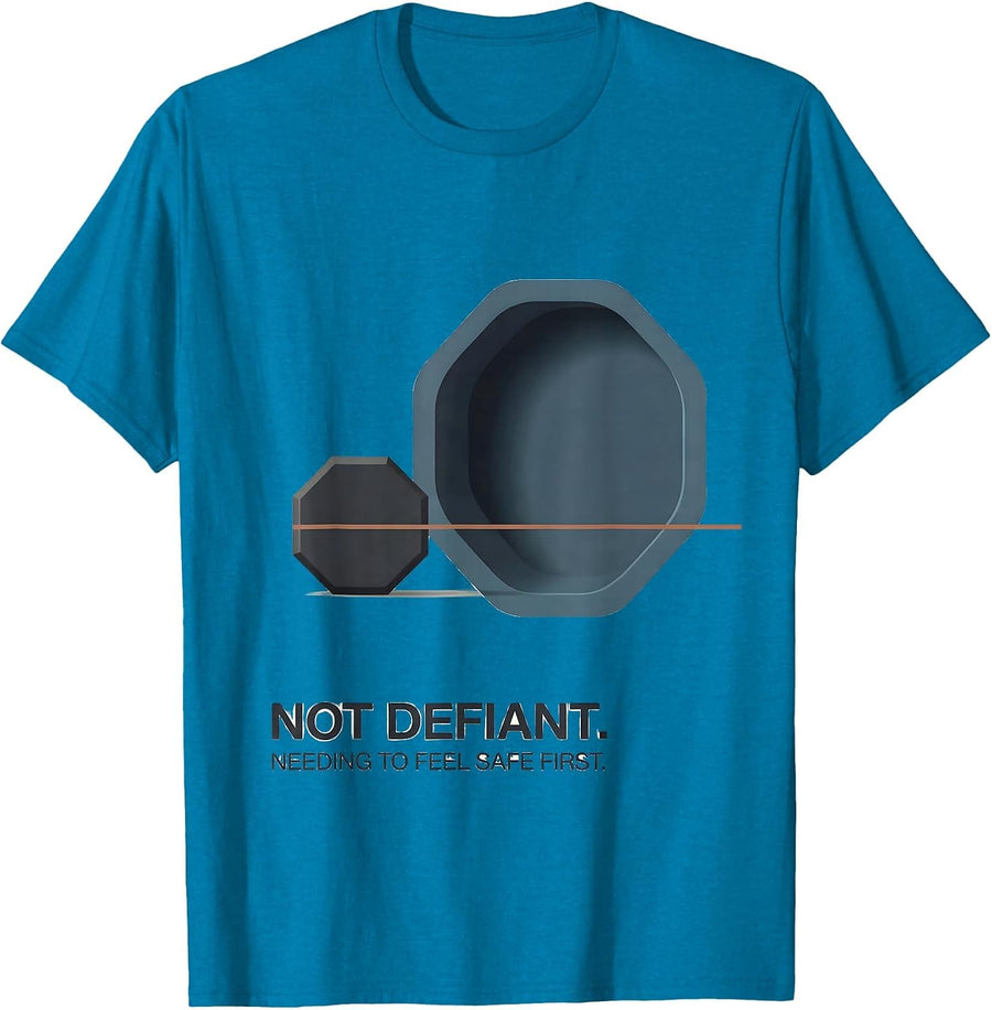 Not Defiant Needing To Feel Safe First Special Education T-Shirt - Sapphire Blue