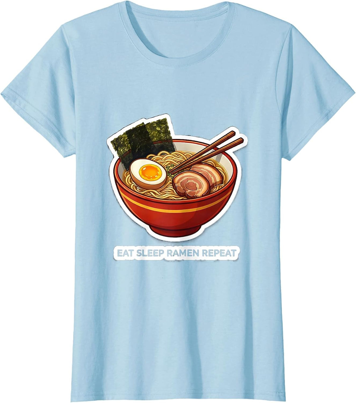 Eat Sleep Ramen Repeat Japanese Food Design T-Shirt - Baby Blue