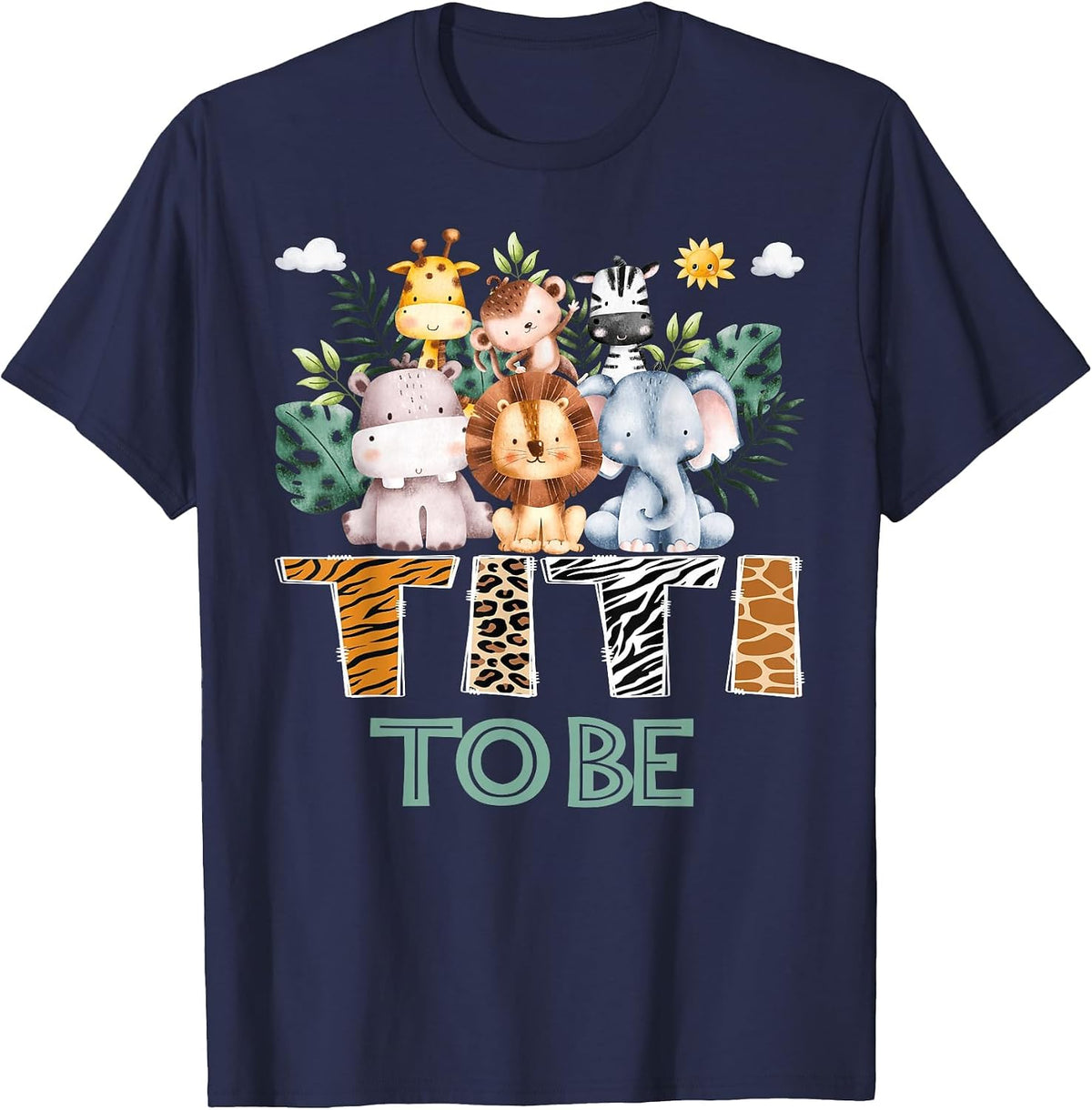 Soon to Be Titi Jungle Animal Safari Gender Reveal T-Shirt - Navy Blue