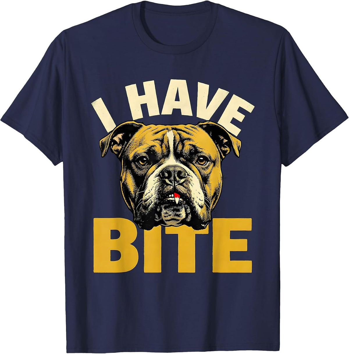 I Have Bite Funny Pitbull Dog Owner Meme Humor T-Shirt - Navy Blue