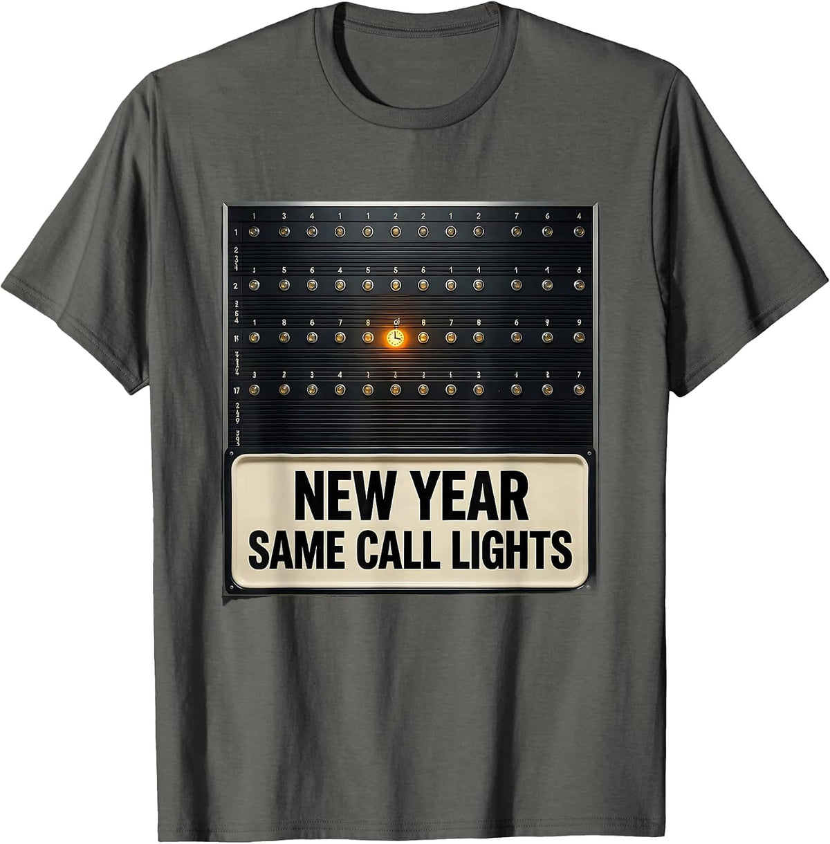 New Year, Same Call Lights Funny Nurse Crew New Year Eve T-Shirt - Asphalt Grey