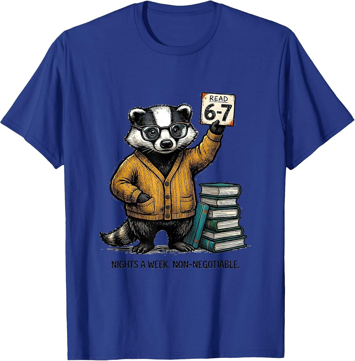 Men's Read 6-7 Nights A Week Non-Negotiable Teacher Meme T-Shirt - Royal Blue
