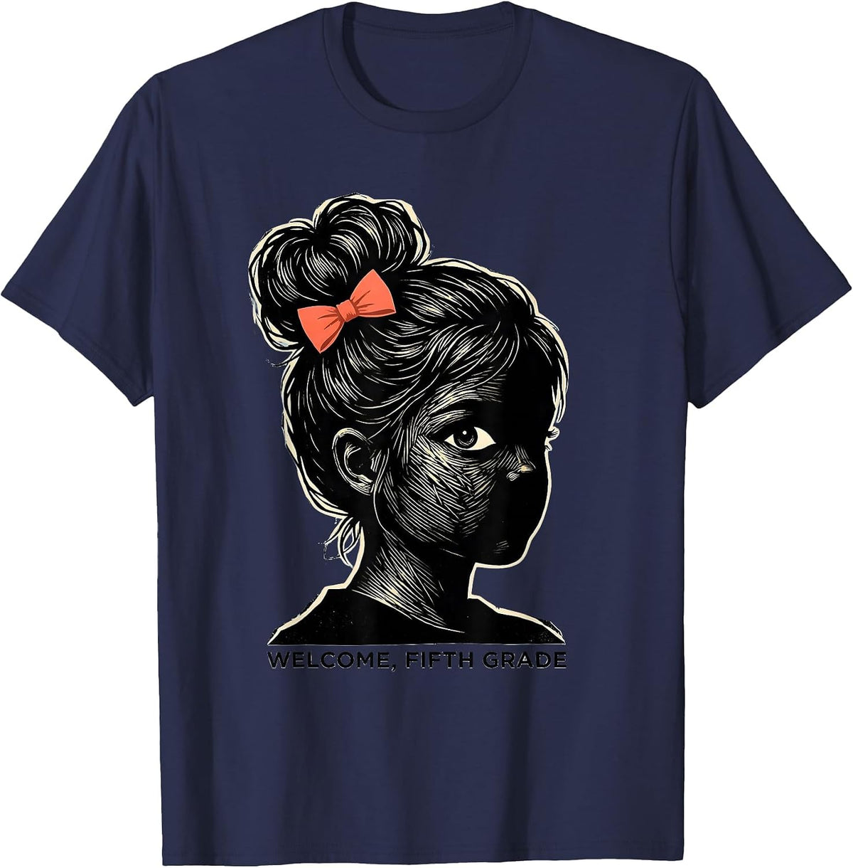 Welcome, Fifth Grade Cute Messy Bun First Day School Girl T-Shirt - Navy Blue