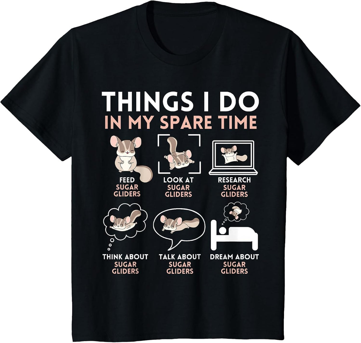 Things I Do in My Spare Time Sugar Gliders Funny Kawaii Cute T-Shirt - Black