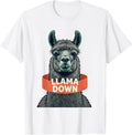 Llama Down Funny Llama Alpaca Novelty Humor Animal Lover T-Shirt - White
