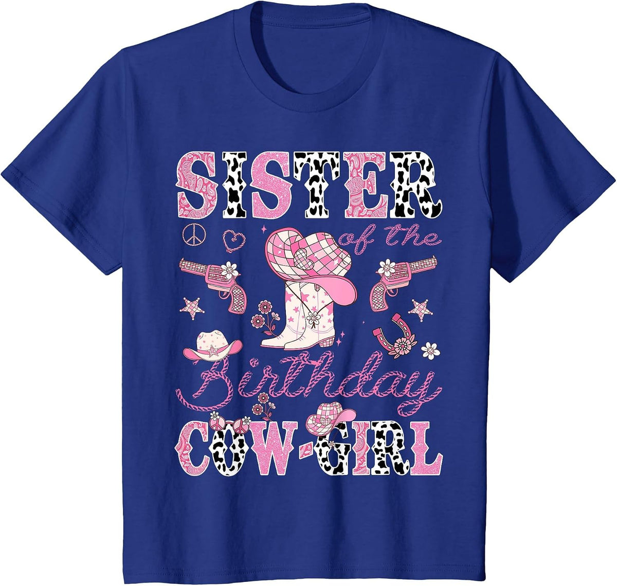 Sister of The Birthday Cowgirl Western Rodeo Sister T-Shirt - Royal Blue
