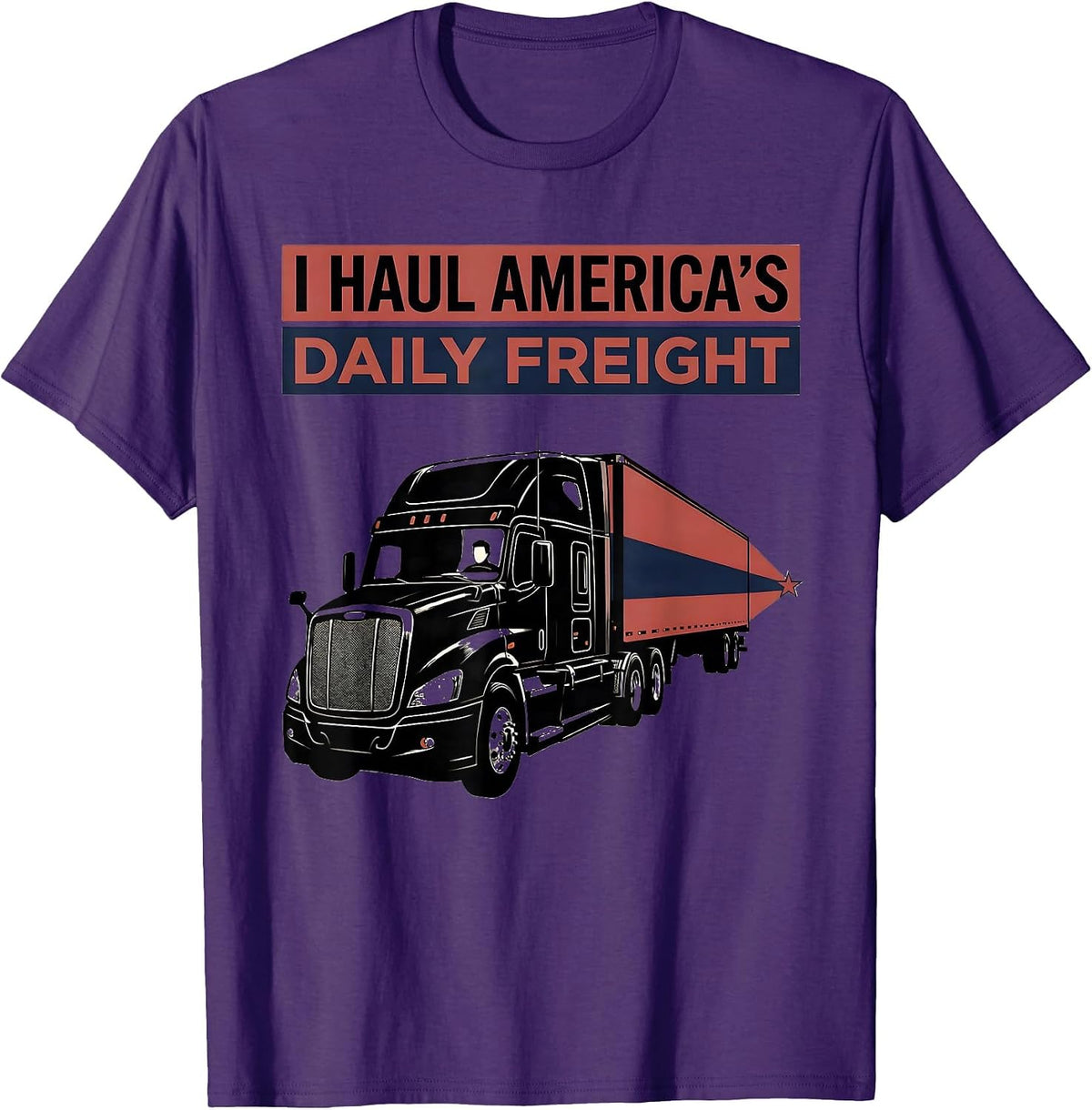 I Haul America's Daily Freight Patriotic Semi Truck Driver T-Shirt - Purple