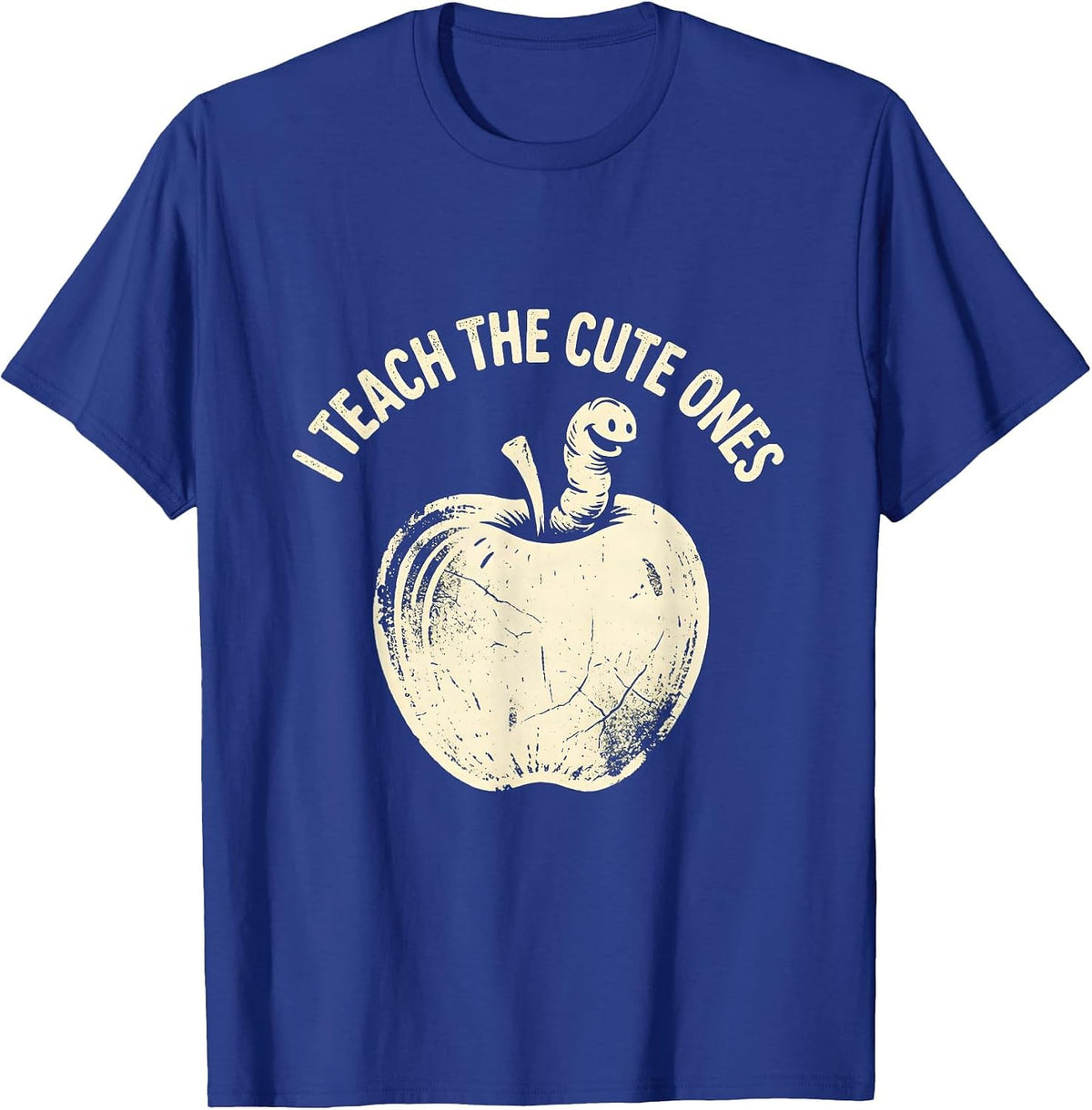 Men's I Teach The Cute Ones Preschool Teacher Design T-Shirt - Royal Blue