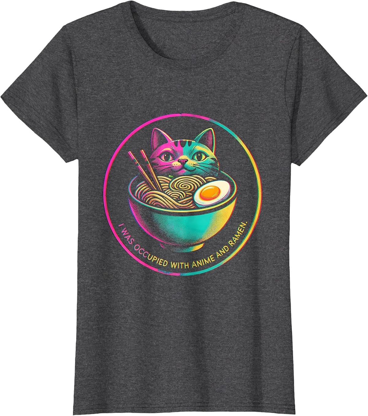Women's I Was Occupied With Anime And Ramen Funny Kawaii Cat Anime T-Shirt - Dark Heather Grey