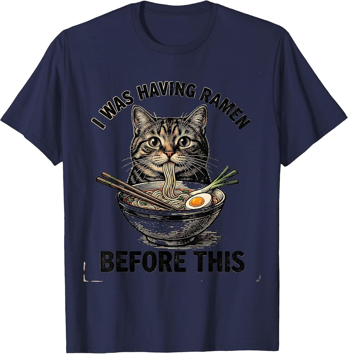 Men's I Was Having Ramen Before This Funny Cat Anime Kawaii Gift T-Shirt - Navy Blue