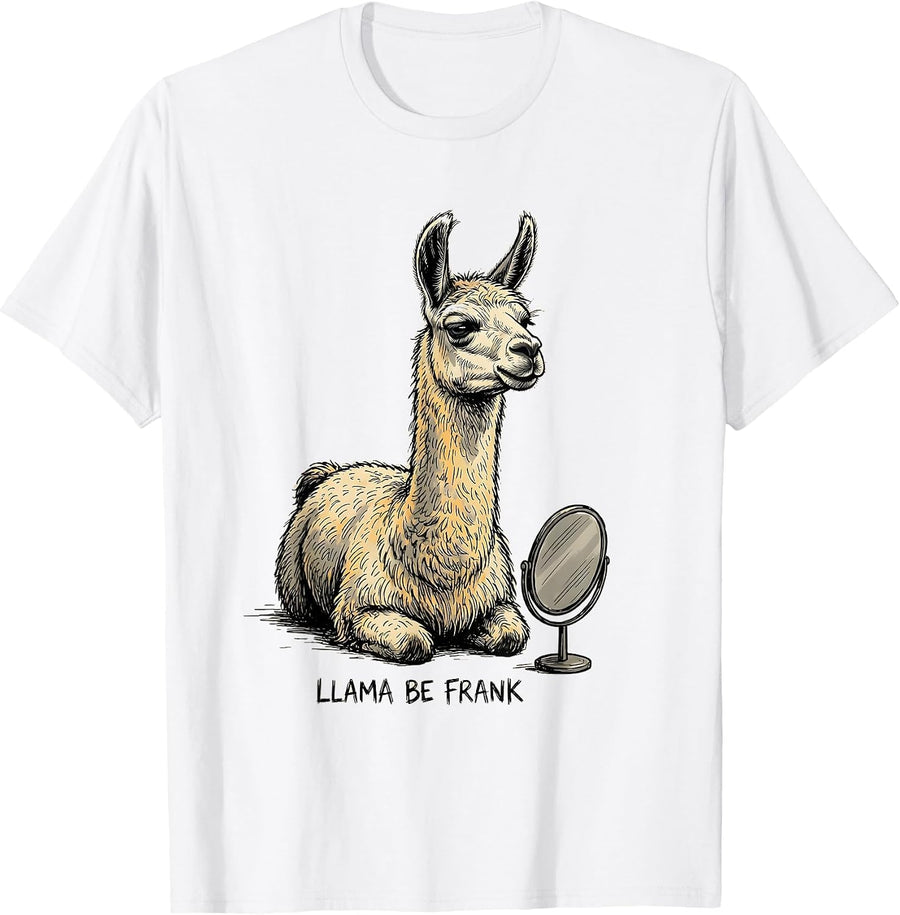 Men's Llama Be Frank Funny Animal Humor Llama Lover Gift T-Shirt - White