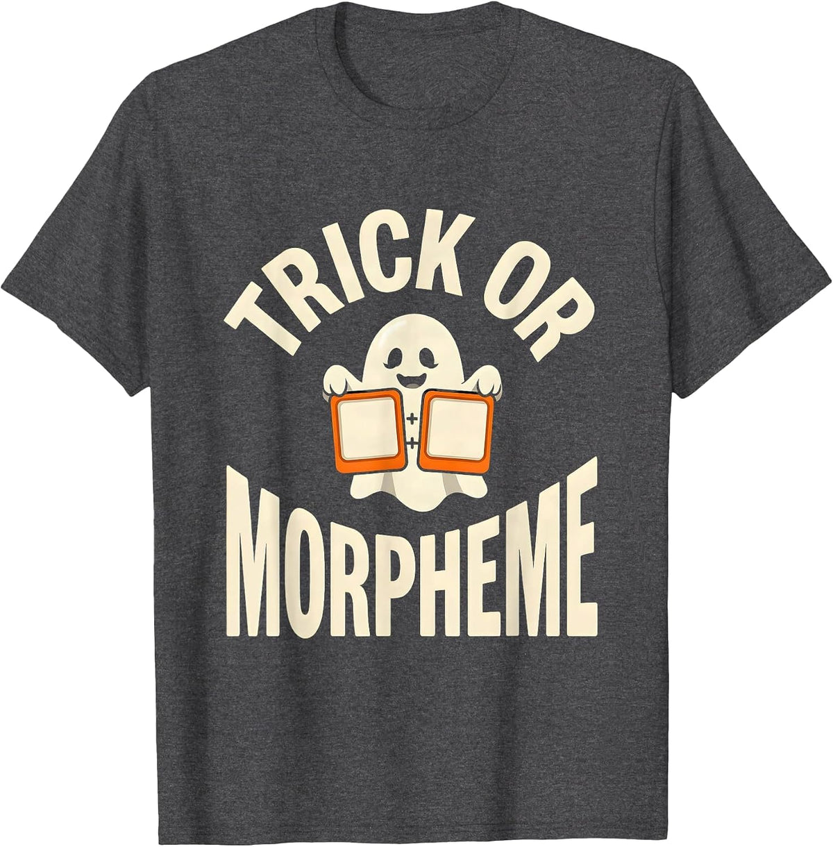 Trick Or Morpheme Funny Halloween SLP Teacher Speech Therapy T-Shirt - Dark Heather Grey
