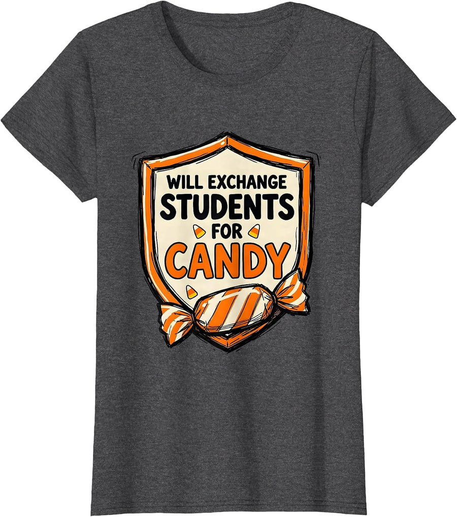 Women's Will Exchange Students For Candy Funny Teacher Halloween T-Shirt - Dark Heather Grey